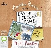 Agatha Raisin and the Day the Floods Came - Beaton, M. C.