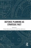 Defence Planning as Strategic Fact