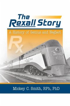 The Rexall Story - Smith, Mickey C