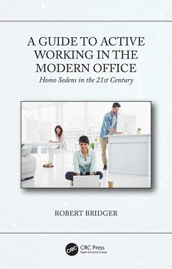 A Guide to Active Working in the Modern Office - Bridger, Robert