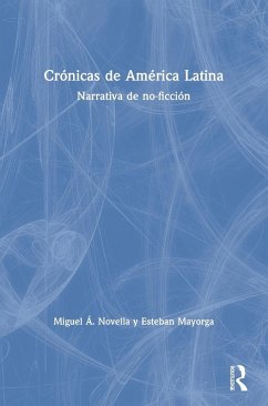 Crónicas de América Latina - Novella, Miguel Á; Mayorga, Esteban