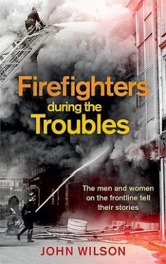 Firefighters during the Troubles - Wilson, John
