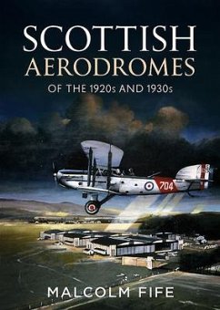 Scottish Aerodromes of the 1920s and 1930s - Fife, Malcolm