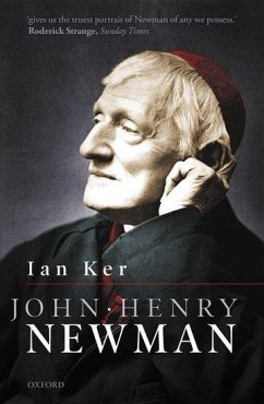 John Henry Newman - Ker, Ian (Fellow, Fellow, Blackfriars, Oxford)