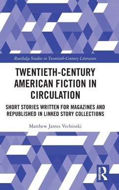 Twentieth-Century American Fiction in Circulation - Vechinski, Matthew