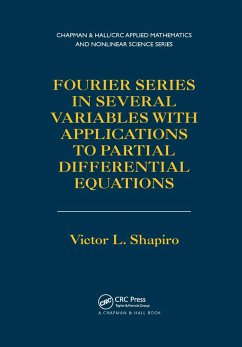 Fourier Series in Several Variables with Applications to Partial Differential Equations - Shapiro, Victor