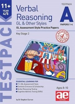 11+ Verbal Reasoning Year 4/5 GL & Other Styles Testpack A Papers 1-4 - Curran, Stephen C.