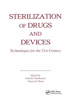 Sterilization of Drugs and Devices - Nordhauser, Fred M; Olson, Wayne P