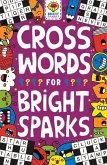 Crosswords for Bright Sparks