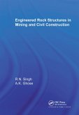 Engineered Rock Structures in Mining and Civil Construction