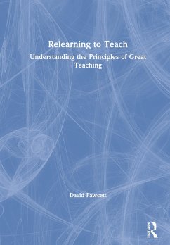 Relearning to Teach - Fawcett, David