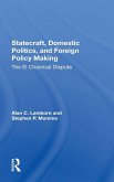 Statecraft, Domestic Politics, And Foreign Policy Making