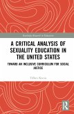 A Critical Analysis of Sexuality Education in the United States