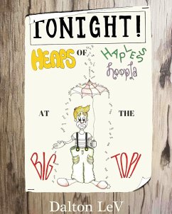 TONIGHT! Heaps of Hapless Hoopla at the Big Top! - Lev, Dalton