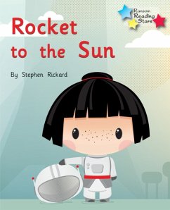 Rocket to the Sun - Rickard, Stephen; Rickard Stephen