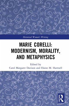 Marie Corelli: Modernism, Morality, and Metaphysics