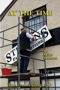 At The Time: Tales from a village Offy - Stenson, Mike