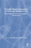 Strengths-Based Approaches to Crime and Substance Use