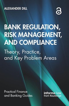 Bank Regulation, Risk Management, and Compliance - Dill, Alexander