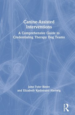 Canine-Assisted Interventions - Binfet, John-Tyler; Hartwig, Elizabeth Kjellstrand