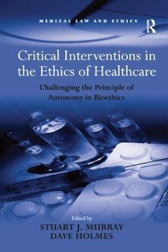 Critical Interventions in the Ethics of Healthcare - Holmes, Dave