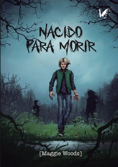 Nacido para morir - Alvarez Segade, Mónica; Woods, Maggie