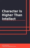 Character Is Higher Than Intellect (eBook, ePUB)