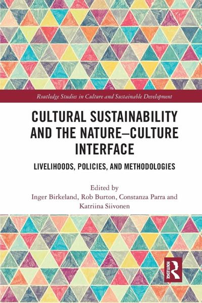 Cultural Sustainability and the Nature-Culture Interface Cultural Sustainability and the Nature-Culture Interface