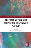 Freedom, Action, and Motivation in Spinoza's &quote;Ethics&quote;