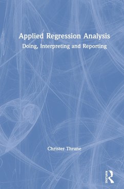 Applied Regression Analysis - Thrane, Christer (Inland Norway University of Applied Sciences, Norw