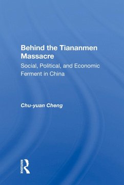 Behind the Tiananmen Massacre - Cheng, Chu-Yuan