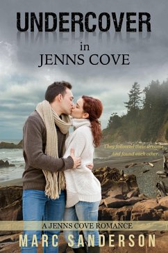 Undercover In Jenns Cove (A Jenns Cove Romance, #1) (eBook, ePUB) - Sanderson, Marc