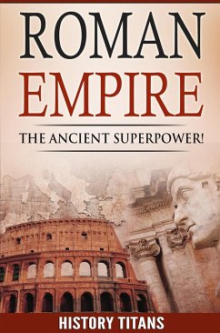 Cover ROMAN EMPIRE: The Ancient Superpower (eBook, ePUB)