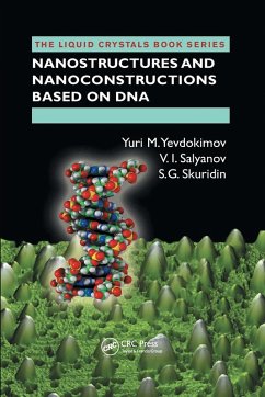 Nanostructures and Nanoconstructions based on DNA - Yevdokimov, Yuri M; Salyanov, V I; Skuridin, S G