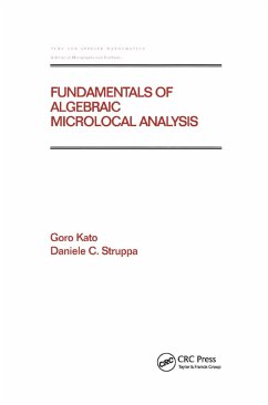 Fundamentals of Algebraic Microlocal Analysis - Kato, Goro; Struppa, Daniele C