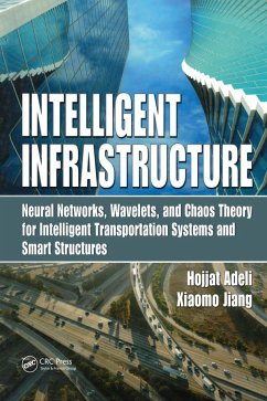 Intelligent Infrastructure - Adeli, Hojjat; Jiang, Xiaomo