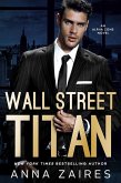 Wall Street Titan: An Alpha Zone Novel (eBook, ePUB)