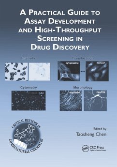 A Practical Guide to Assay Development and High-Throughput Screening in Drug Discovery - Chen, Taosheng