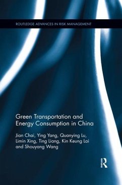 Green Transportation and Energy Consumption in China - Chai, Jian; Yang, Ying; Lu, Quanying