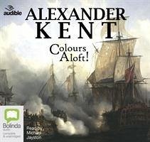 Colours Aloft! - Kent, Alexander