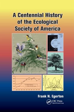 A Centennial History of the Ecological Society of America - Egerton, Frank N