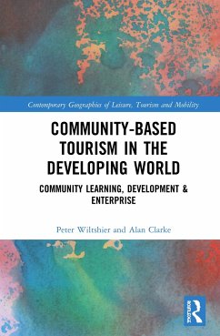 Community-Based Tourism in the Developing World - Wiltshier, Peter; Clarke, Alan