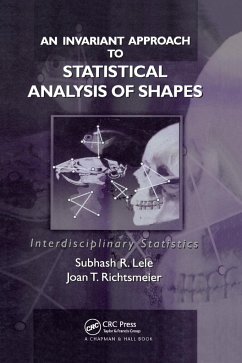 An Invariant Approach to Statistical Analysis of Shapes - Lele, Subhash R; Richtsmeier, Joan T