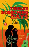 Twelve Scorching Days (Dunway Siblings, #1) (eBook, ePUB)