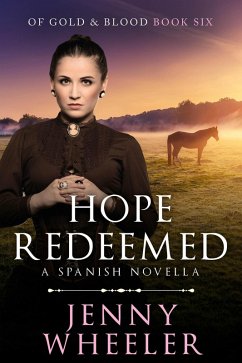 Cover Hope Redeemed - A Spanish Novella (Of Gold & Blood, #6) (eBook, ePUB)