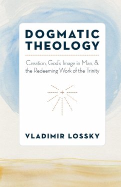 Dogmatic Theology - Lossky, Vladimir