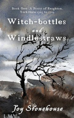 Witch-bottles and Windlestraws - Stonehouse, Joy