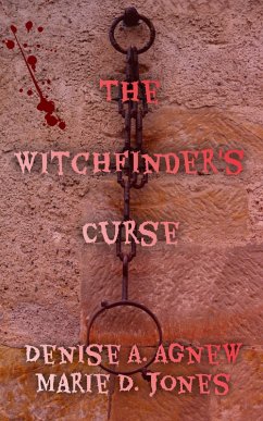 The Witchfinder's Curse (eBook, ePUB) - Agnew, Denise A.; Jones, Marie D.