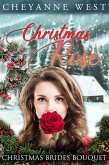 Christmas Rose (Christmas Brides Bouquet Series, #1) (eBook, ePUB)