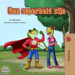 Een superheld zijn (Dutch Bedtime Collection) (eBook, ePUB)